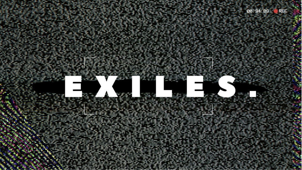 Exiles
